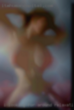 I looking for around relaxation lady and fun in Oswego Illinois.